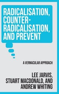 Produktbild: Radicalisation, counter-radicalisation, and Prevent