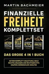 Produktbild: Finanzielle Freiheit Komplettset - Das gro&szlig;e 4 in 1 Buch
