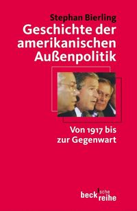 Bild vom Artikel Geschichte der amerikanischen Außenpolitik vom Autor Stephan Bierling