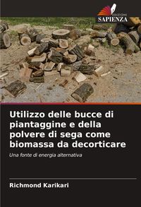 Produktbild: Utilizzo delle bucce di piantaggine e della polvere di sega come biomassa da decorticare