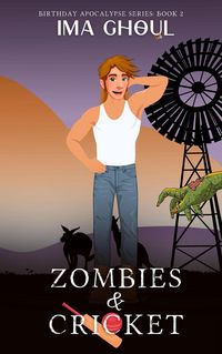 Produktbild: Zombies and Cricket (Birthday Apocalypse Series, #2)