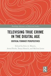 Produktbild: Televising True Crime in the Digital Age