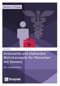 Produktbild: Ambulante und station&auml;re Wohnkonzepte f&uuml;r Menschen mit Demenz