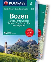 KOMPASS Wanderführer Bozen, Sarntal, Ritten, Eppan, Kalterer See, Seiser Alm, Rosengarten, 55 Touren Franziska Baumann