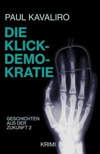 Produktbild: Die Klick-Demokratie