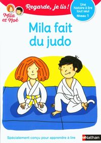 Produktbild: Mila fait du judo : une histoire &agrave; lire tout seul, niveau 1