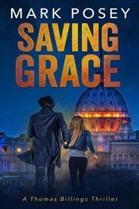Produktbild: Saving Grace (Thomas Billings Thrillers, #1)