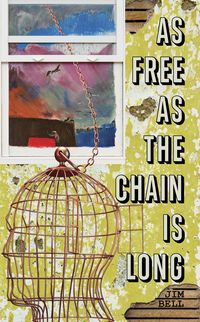 Produktbild: As Free as the Chain Is Long