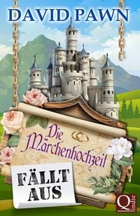 Produktbild: Die M&auml;rchenhochzeit f&auml;llt aus