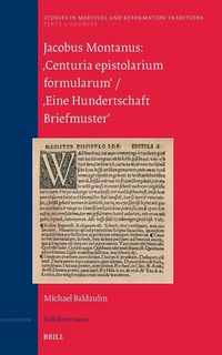 Produktbild: Jacobus Montanus: 'Centuria Epistolarium Formularum' / 'Eine Hundertschaft Briefmuster'