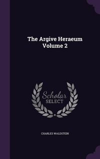 Produktbild: The Argive Heraeum Volume 2