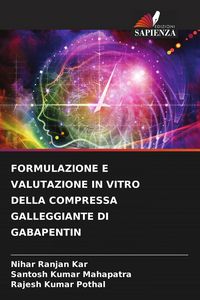 Produktbild: Formulazione E Valutazione in Vitro Della Compressa Galleggiante Di Gabapentin