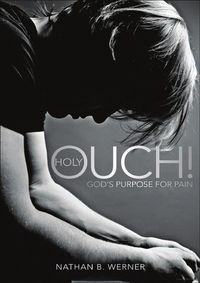 Produktbild: Holy Ouch! God's Purpose for Pain