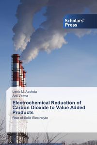Produktbild: Electrochemical Reduction of Carbon Dioxide to Value Added Products