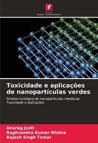 Produktbild: Toxicidade e aplica&ccedil;&otilde;es de nanopart&iacute;culas verdes