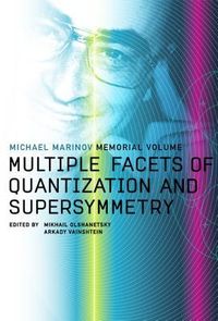 Produktbild: Multiple Facets of Quantization and Supersymmetry: Michael Marinov Memorial Volume