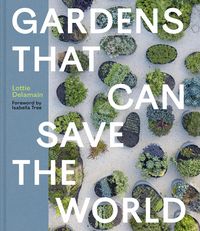 Produktbild: Gardens That Can Save the World