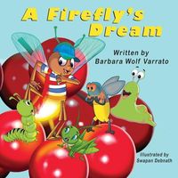 Bild vom Artikel A Firefly's Dream vom Autor Barbara Wolf Varrato