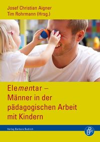 Produktbild: Elementar &ndash; M&auml;nner in der p&auml;dagogischen Arbeit mit Kindern