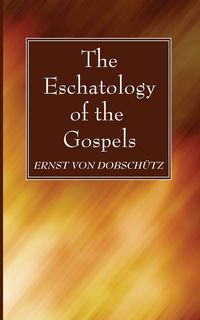 Produktbild: The Eschatology of the Gospels