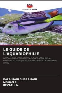 Produktbild: LE GUIDE DE L'AQUARIOPHILIE
