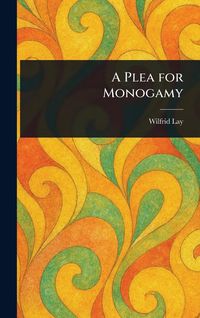 Produktbild: A Plea for Monogamy
