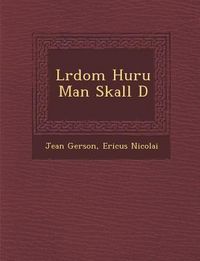 Produktbild: L Rdom Huru Man Skall D