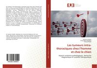Produktbild: Les tumeurs intra-thoraciques chez l'homme et chez le chien