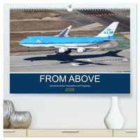 Produktbild: From Above - Die etwas andere Perspektive auf Flugzeuge (hochwertiger Premium Wandkalender 2026 DIN A2 quer), Kunstdruck in Hochglanz