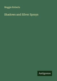Produktbild: Shadows and Silver Sprays