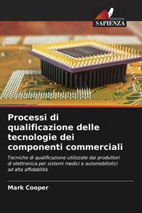 Produktbild: Processi di qualificazione delle tecnologie dei componenti commerciali