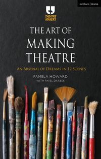 Produktbild: Howard, P: The Art of Making Theatre