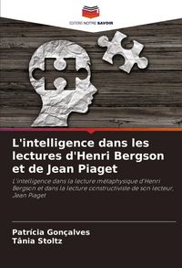 Produktbild: L'intelligence dans les lectures d'Henri Bergson et de Jean Piaget
