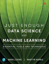 Produktbild: Just Enough Data Science and Machine Learning
