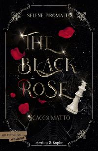 Produktbild: Scacco matto. The black rose. Vol. 3