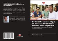Produktbild: Socialisation acad&eacute;mique en sciences humaines et sociales et en ing&eacute;nierie