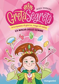 Produktbild: La magia delle gemme. Greta segreta. Vol. 1
