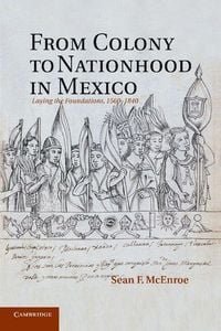 Produktbild: From Colony to Nationhood in Mexico