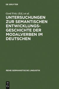 Produktbild: Untersuchungen zur semantischen Entwicklungsgeschichte der Modalverben im Deutschen