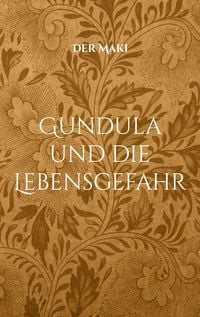 Produktbild: Gundula und die Lebensgefahr