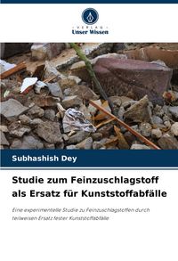Produktbild: Studie zum Feinzuschlagstoff als Ersatz f&uuml;r Kunststoffabf&auml;lle