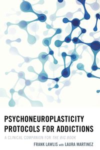 Produktbild: Psychoneuroplasticity Protocols for Addictions