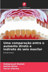 Produktbild: Uma compara&ccedil;&atilde;o entre o aumento direto e indireto do seio maxilar
