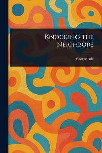 Produktbild: Knocking the Neighbors