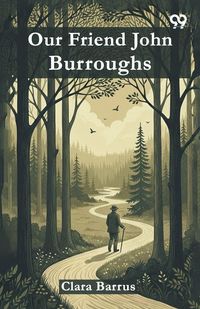 Produktbild: Our Friend John Burroughs