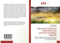 Produktbild: Manuel de nutrition et alimentation des ruminants en Afrique tropicale