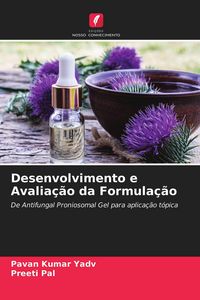 Produktbild: Desenvolvimento e Avalia&ccedil;&atilde;o da Formula&ccedil;&atilde;o
