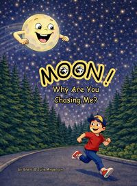 Produktbild: MOON! Why Are You Chasing Me?