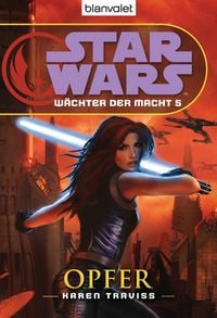 Produktbild: Star Wars. W&auml;chter der Macht 5. Opfer
