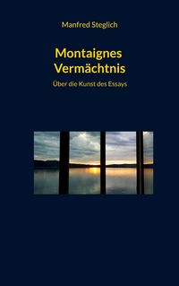 Produktbild: Montaignes Verm&auml;chtnis